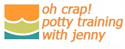 Oh Crap! Potty Training With Jenny